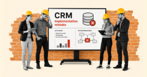 Błędy przy wdrażaniu CRM